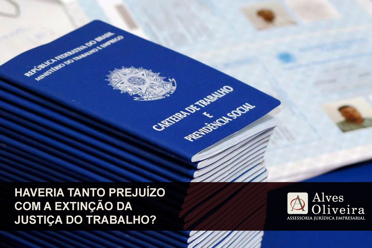 Haveria tanto prejuízo com a extinção da Justiça do Trabalho?