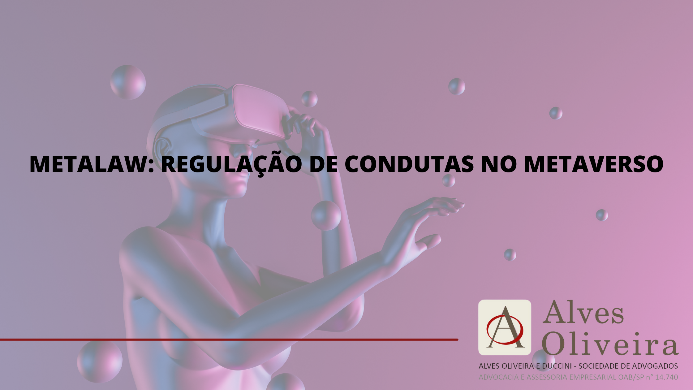 Metalaw: regulação de condutas no metaverso