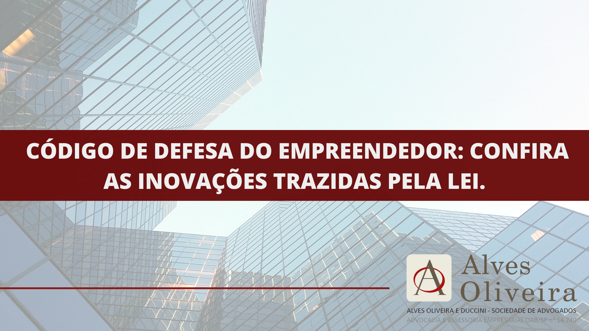 Código de defesa do empreendedor: confira as inovações trazidas pela lei.