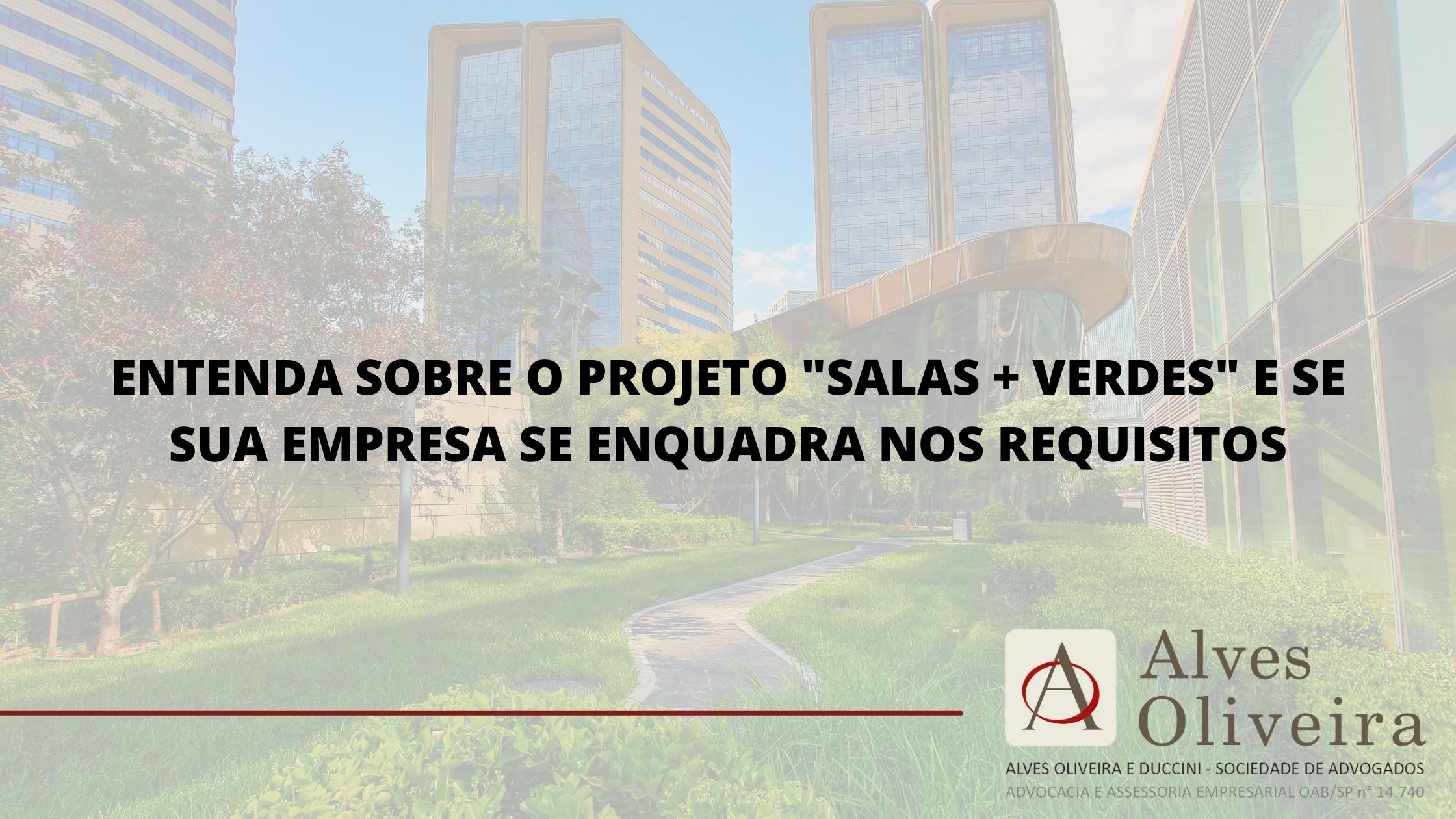 ENTENDA SOBRE O PROJETO “SALAS + VERDES” E SE SUA EMPRESA SE ENQUADRA NOS REQUISITOS
