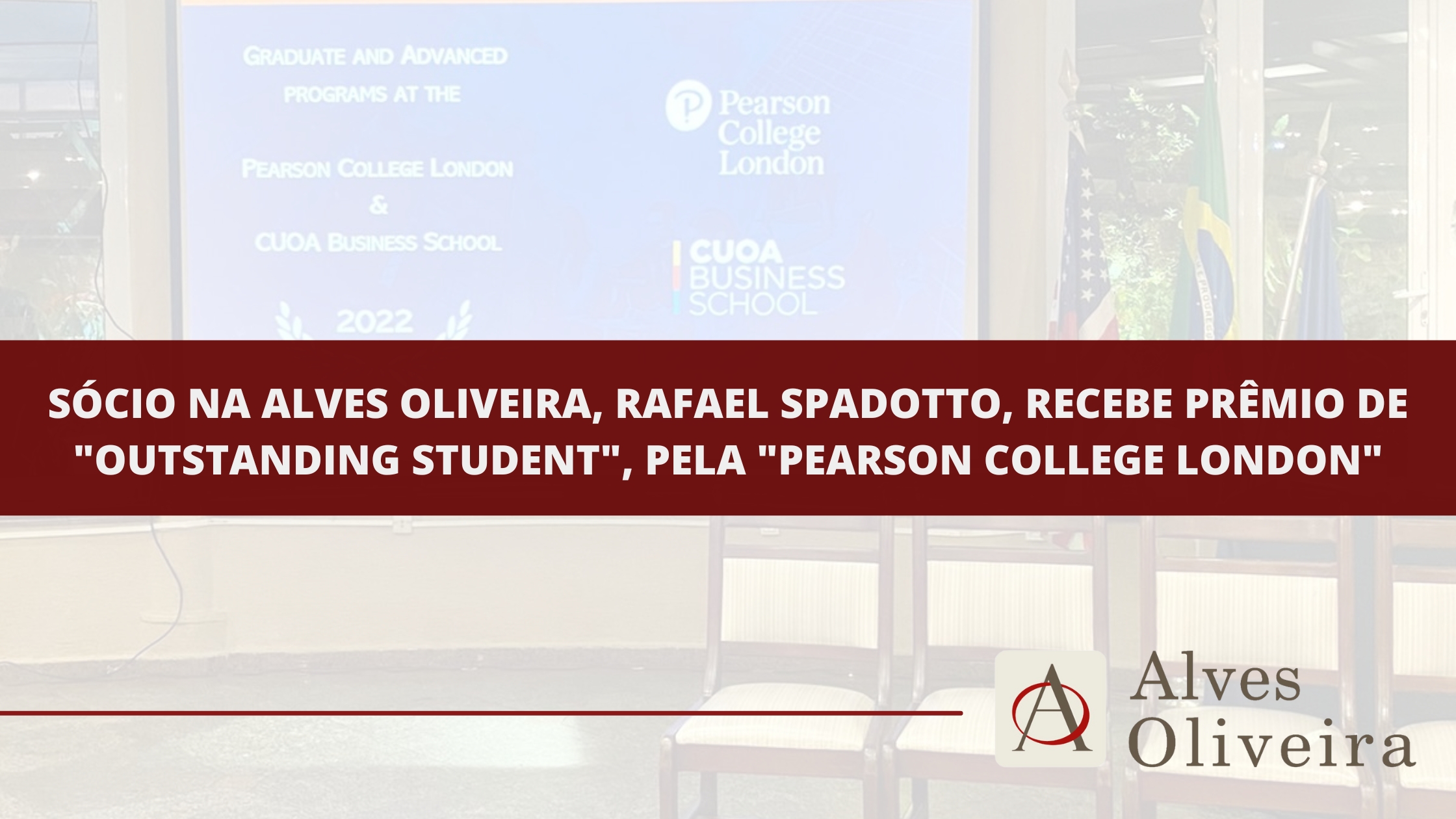 Sócio na Alves Oliveira, Rafael Spadotto, recebe prêmio de “Outstanding Student”, pela “Pearson College London”