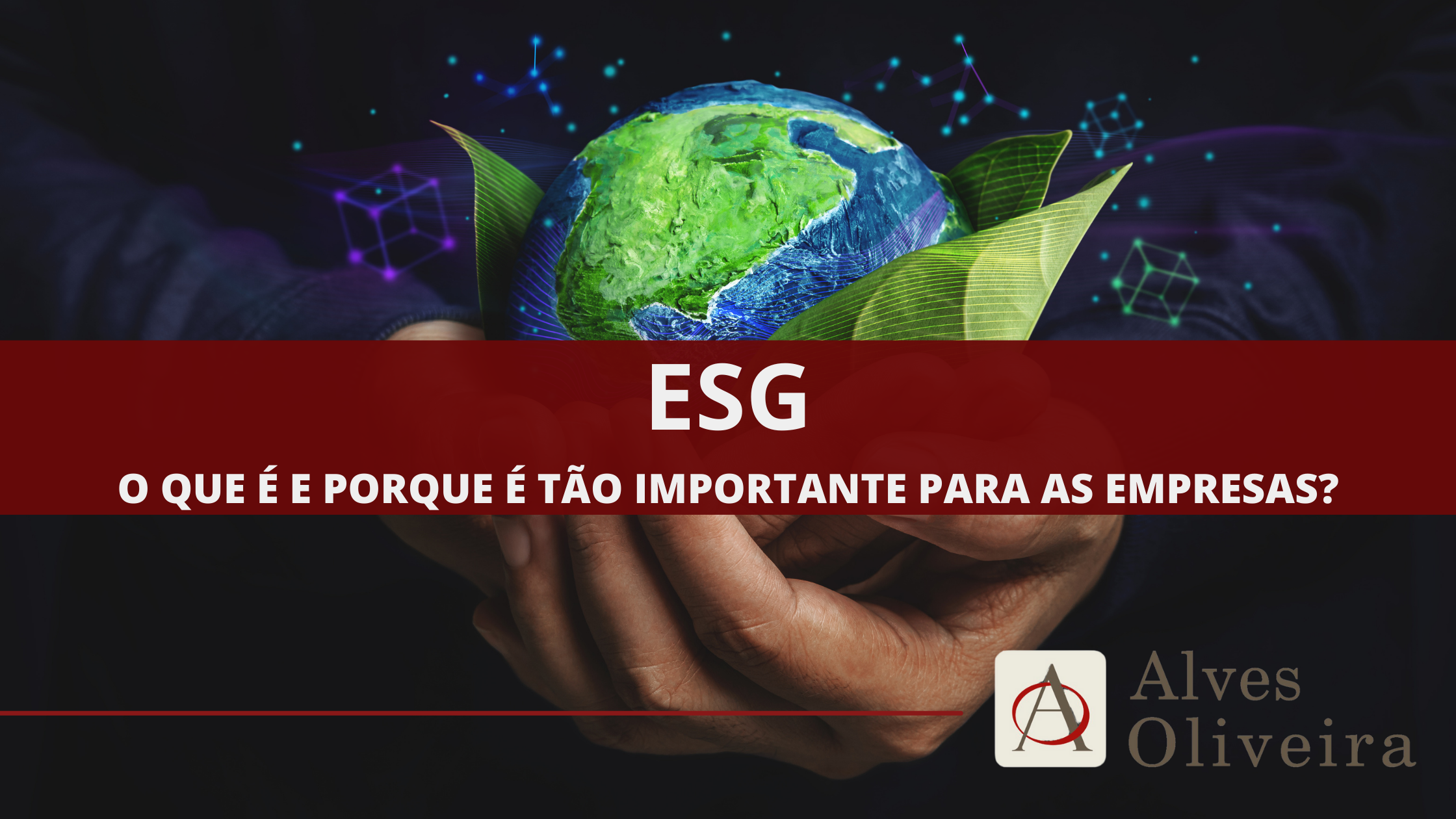 ESG – O que é e porque é tão importante para as empresas?