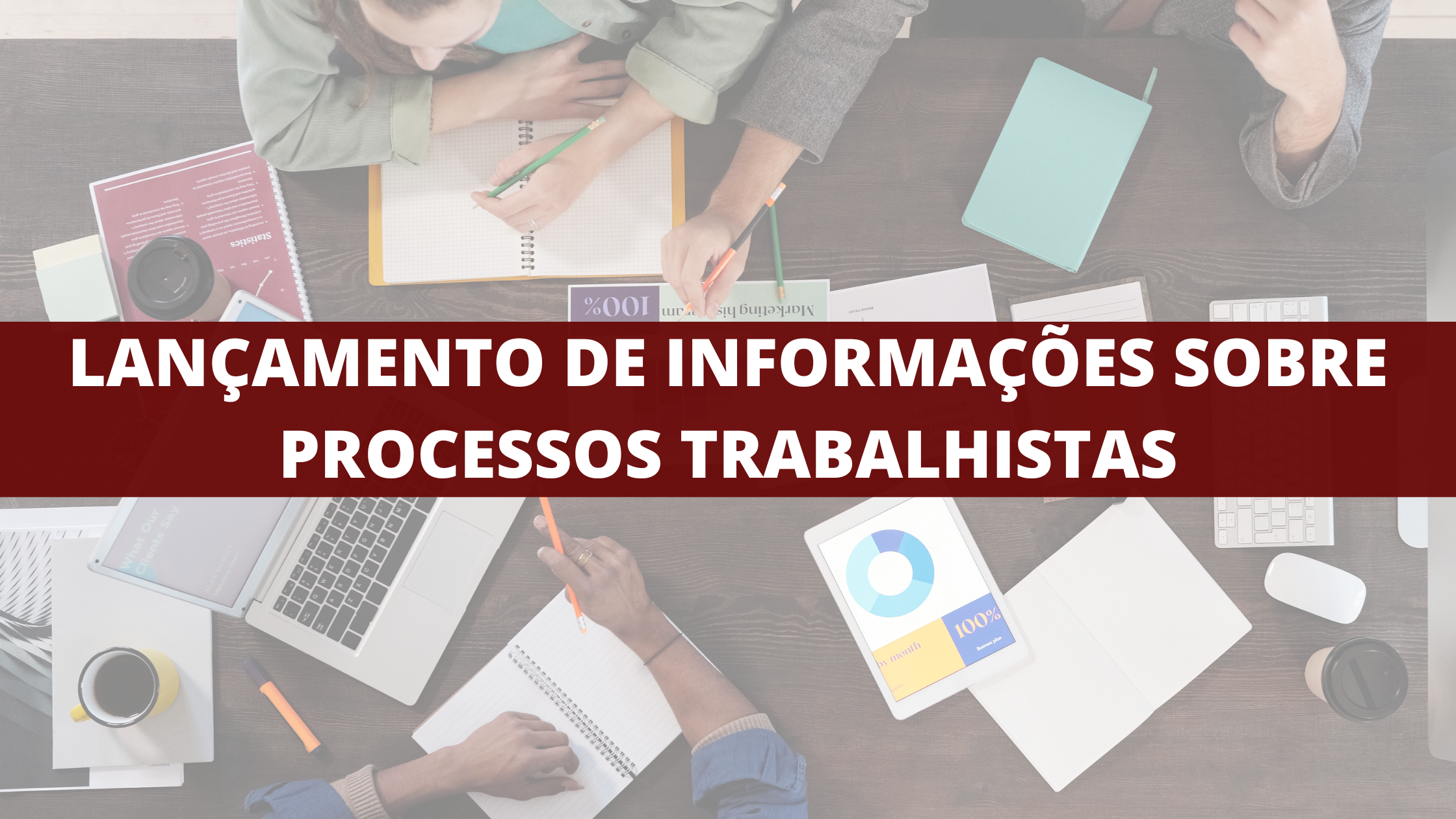 Lançamento de Informações Sobre Processos Trabalhistas