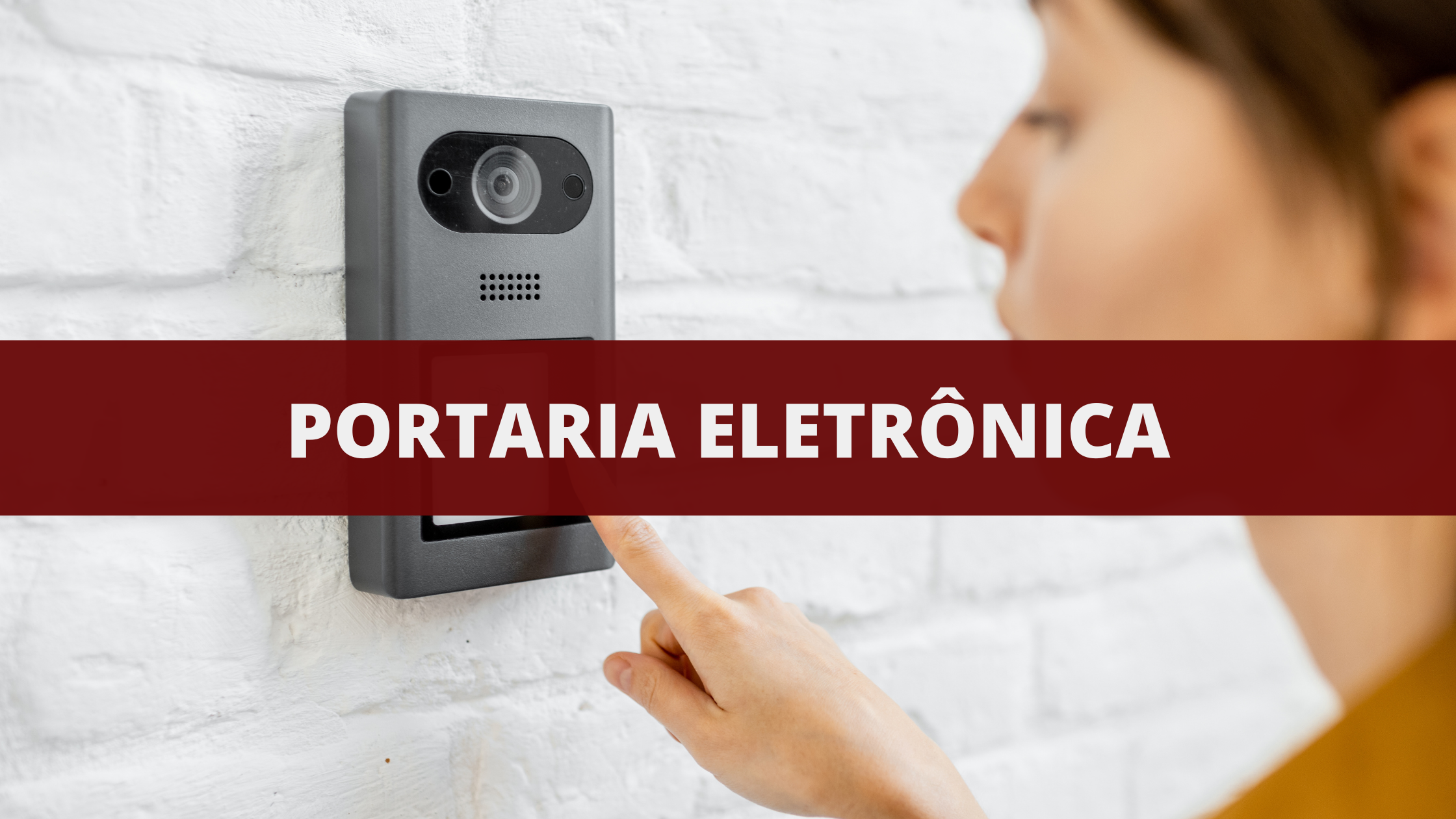 Portaria Eletrônica em Condomínio está proibida?