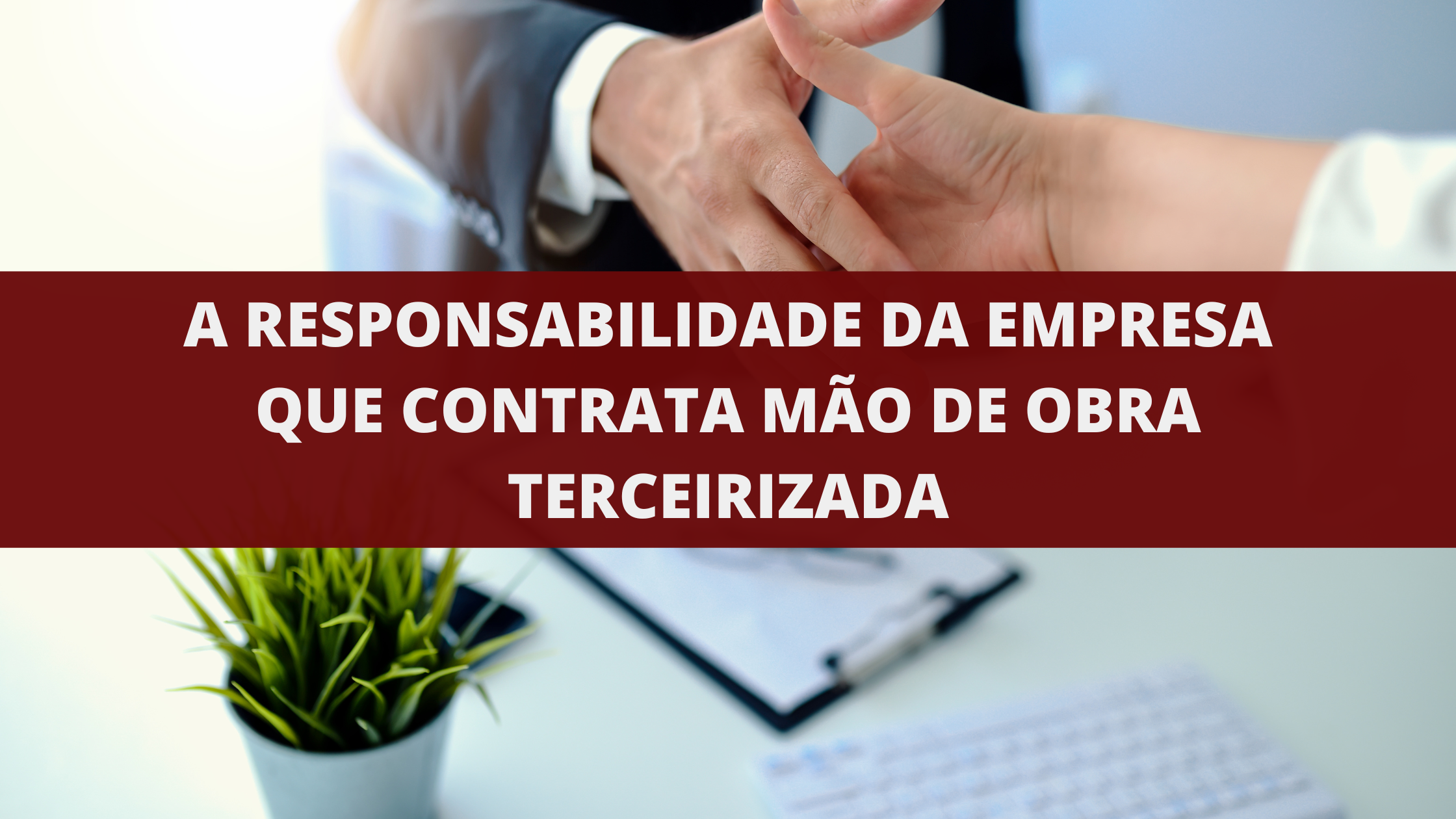 Terceirização de Trabalho
