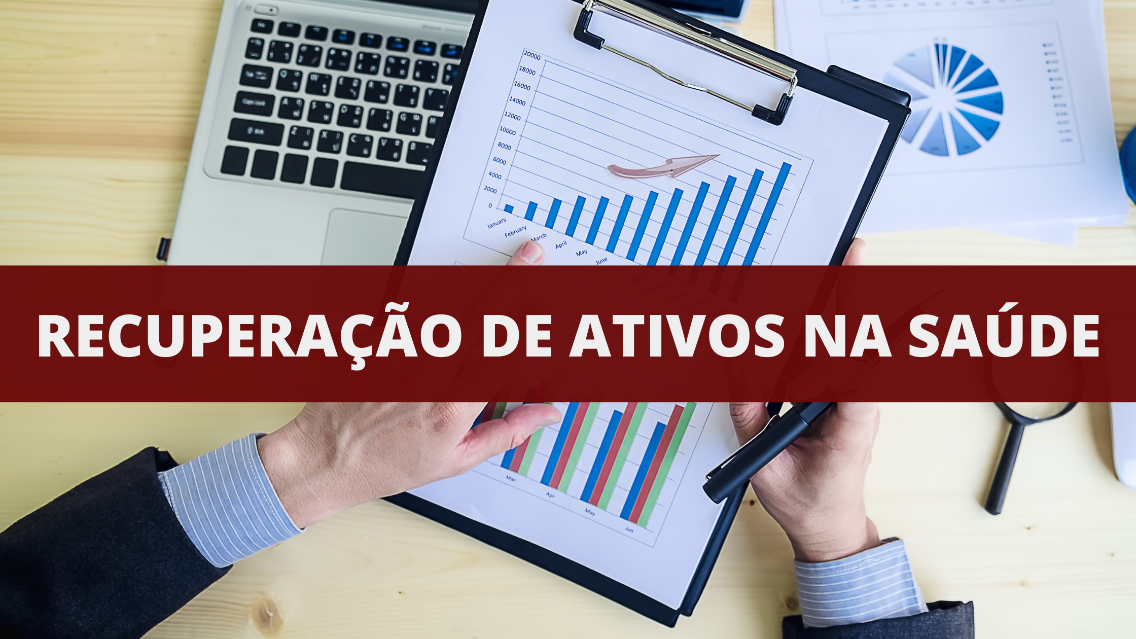 A importância da recuperação de ativos na esfera das entidades de Saúde